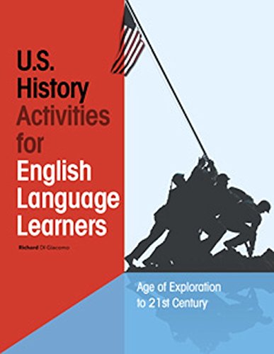 Beispielbild fr U.S. History Activities for English Language Learners: Age of Exploration to the 21st Century zum Verkauf von GF Books, Inc.