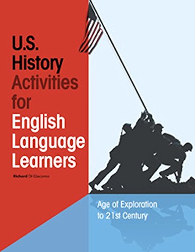 Stock image for U.S. History Activities for English Language Learners: Age of Exploration to the 21st Century for sale by GF Books, Inc.