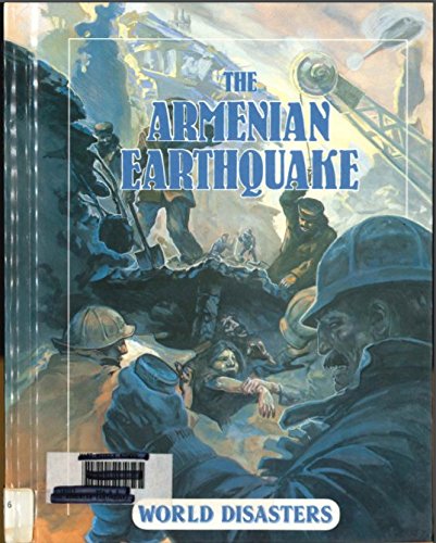 Stock image for The Armenian Earthquake (World Disasters) for sale by Irish Booksellers