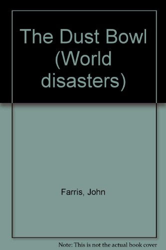 9781560060055: The Dust Bowl (World Disasters)