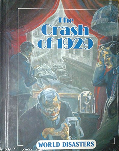 9781560060079: The Crash of 1929 (World Disasters Series)