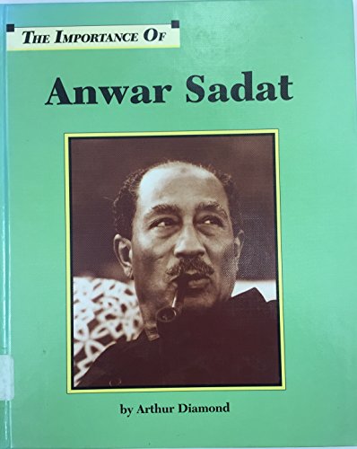 The Importance of Anwar Sadat (9781560060208) by Diamond, Arthur