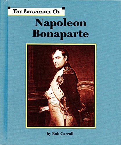 Beispielbild fr Napoleon Bonaparte (Importance of) zum Verkauf von Wonder Book