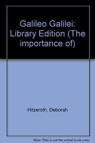 The Importance of Galileo Galilei (9781560060277) by Hitzeroth, Deborah; Heerboth, Sharon