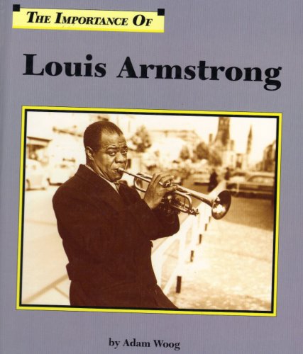9781560060598: Louis Armstrong (The importance of)