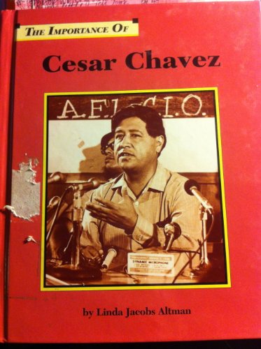 Imagen de archivo de Cesar Chavez (Importance of) a la venta por More Than Words