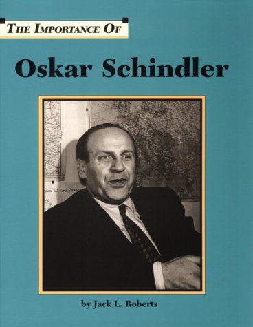 9781560060796: Oskar Schindler (Importance of)