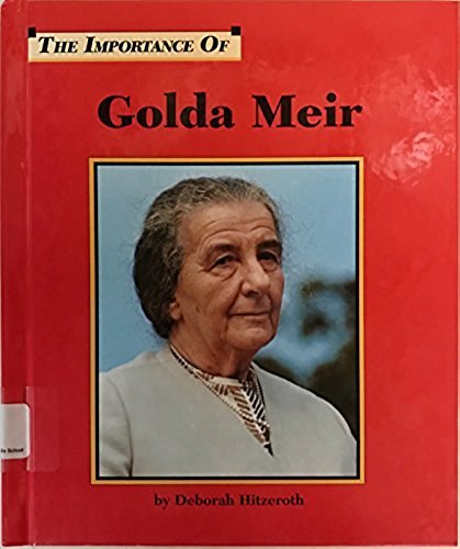 Golda Meir (Importance of) (9781560060901) by Hitzeroth, Deborah