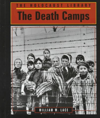 9781560060949: The Death Camps (Holocaust Library)