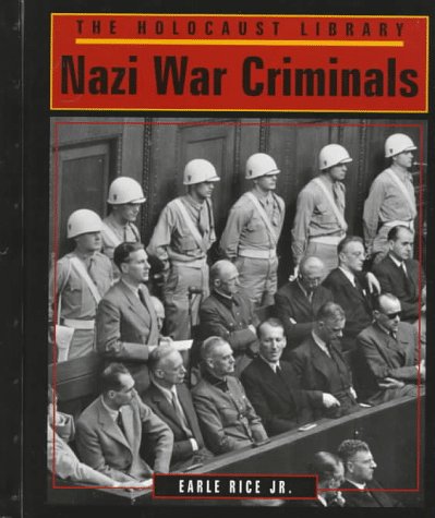 Nazi War Criminals (Holocaust Library) (9781560060970) by Rice, Earle