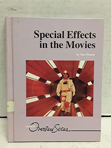 Special Effects in the Movies (Lucent Overview Series)