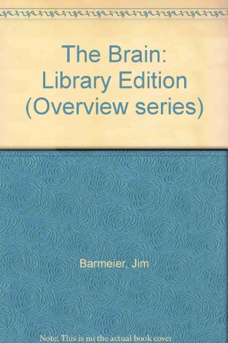 9781560061076: The Brain: Library Edition (Overview series)