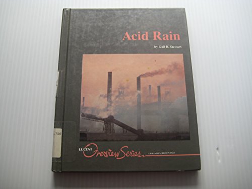 Acid Rain (Overview Series) (9781560061113) by Stewart, Gail