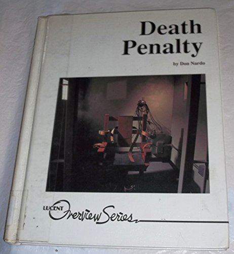 Death Penalty (Lucent Overview) (9781560061328) by Nardo, Don