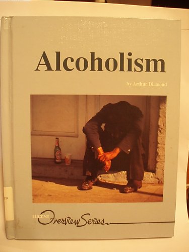 Imagen de archivo de Alcoholism a la venta por Better World Books