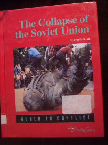 Imagen de archivo de The Collapse of the Soviet Union (Lucent Overview) a la venta por HPB Inc.