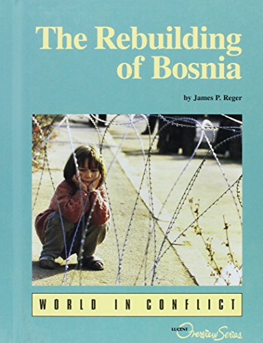 Stock image for Overview Series - The Rebuilding of Bosnia for sale by More Than Words