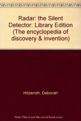 9781560062011: Radar: The Silent Detector (Encyclopedia of Discovery and Invention)