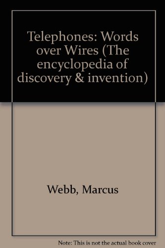 9781560062196: Telephones: Words over Wires (Encyclopedia of Discovery and Invention)