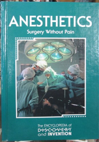Beispielbild fr Anesthetics : Surgery Without Pain zum Verkauf von Better World Books
