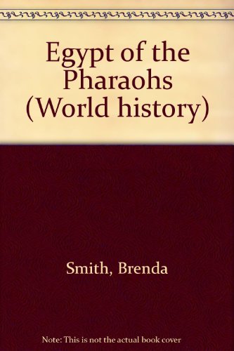 Stock image for Egypt of the Pharaohs (World History) for sale by Your Online Bookstore