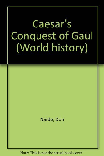Stock image for Caesar's Conquest of Gaul for sale by Better World Books: West