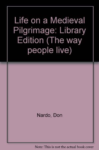 Stock image for Life On A Medieval Pilgrimage for sale by Library House Internet Sales