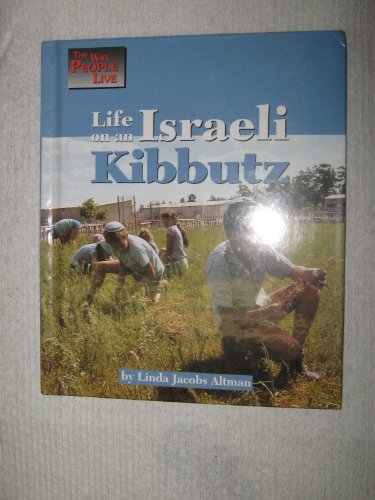 Imagen de archivo de Life on an Israeli Kibbutz (The Way People Live) a la venta por Idaho Youth Ranch Books