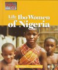 Imagen de archivo de The Way People Live - Life Among the Ibo Women of Nigeria a la venta por BooksRun