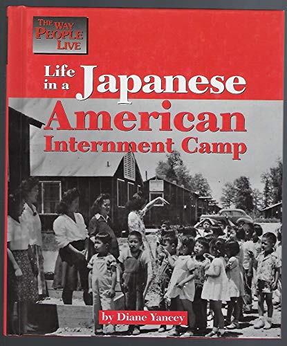 9781560063452: Life in a Japanese American Internment Camp