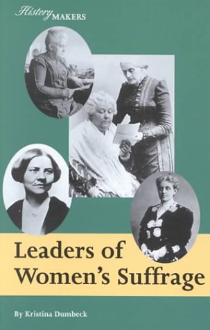 Beispielbild fr Leaders of Women's Suffrage zum Verkauf von Better World Books