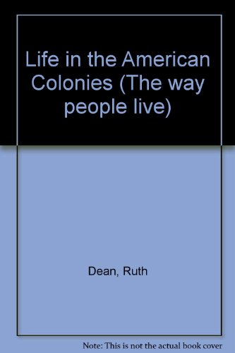 Imagen de archivo de Wpl: Life in American Colonies a la venta por ThriftBooks-Dallas