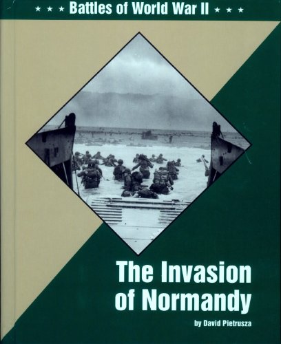 Beispielbild fr The Invasion of Normandy : Battles of World War II zum Verkauf von Better World Books