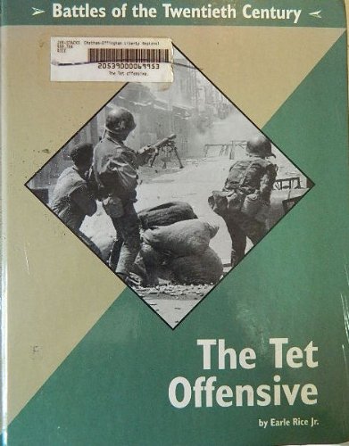 The Tet Offensive (Battles of the Twentieth Century) (9781560064220) by Rice, Earle