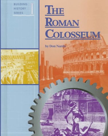 Beispielbild fr The Roman Colosseum (Building History Series) zum Verkauf von Books of the Smoky Mountains