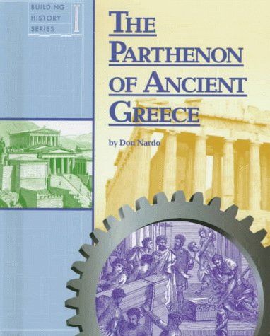 Stock image for The Parthenon of Ancient Greece for sale by Better World Books: West