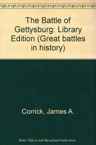 Beispielbild fr The Battle of Gettysburg : Battles of the Civil War zum Verkauf von Better World Books