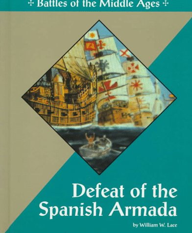 Stock image for Defeat of the Spanish Armada for sale by Better World Books: West