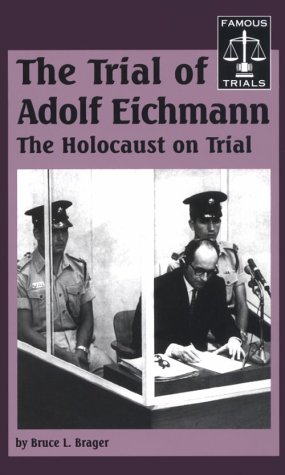 Beispielbild fr Famous Trials - The Trial of Adolf Eichmann zum Verkauf von SecondSale