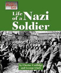 Beispielbild fr Life of a Nazi Soldier zum Verkauf von Better World Books