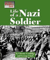 Stock image for Life of a Nazi Soldier for sale by Better World Books