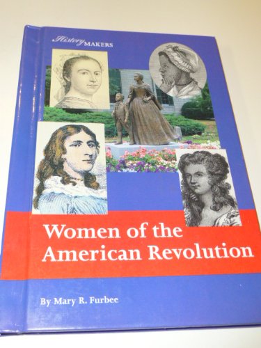 Beispielbild fr Women of the American Revolution (History Makers Series) zum Verkauf von The Book Spot