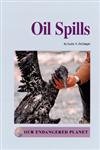 Stock image for Oil Spills for sale by ThriftBooks-Dallas