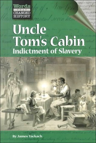 Stock image for Uncle Tom's Cabin : Indictment of Slavery for sale by Better World Books