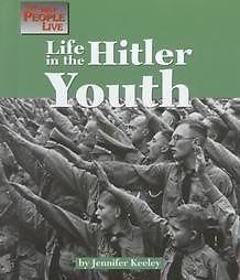 Beispielbild fr The Way People Live - Life in the Hitler Youth zum Verkauf von BooksRun