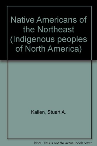 Beispielbild fr Native Americans of the Northeast zum Verkauf von Better World Books