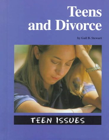 9781560066569: Teen Issues - Teens and Divorce