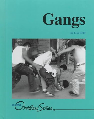 9781560066606: Gangs (Lucent overview series)