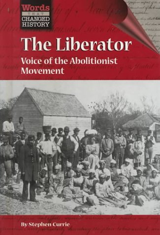 Imagen de archivo de The Liberator : Voice of the Abolitionist Movement a la venta por Better World Books: West