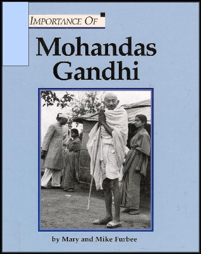 9781560066743: Mohandas Gandhi (The importance of)